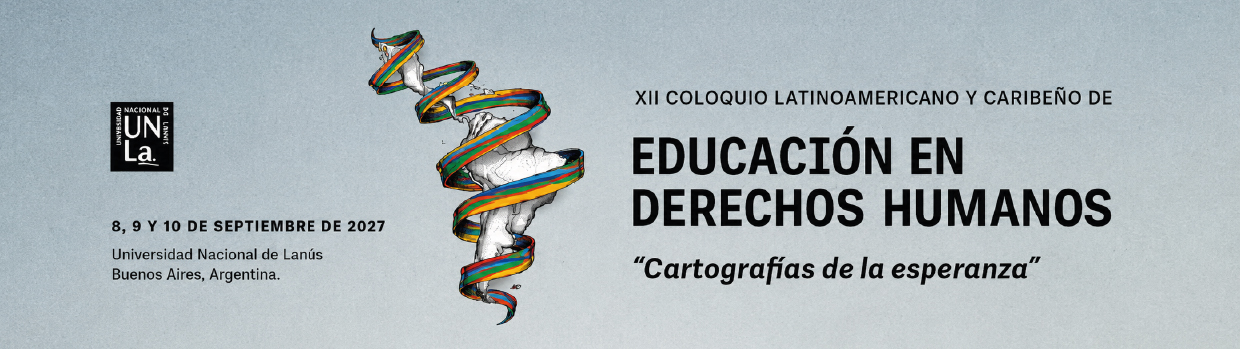 XII COLOQUIO LATINOAMERICANO Y CARIBEÑO DE EDUCACIÓN EN DERECHOS HUMANOS